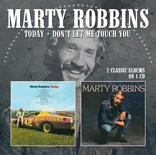 Marty Robbins: Today / Don't Let Me Touch You - COMPACT DISCS