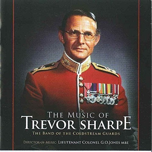 Sharpe, Trevor & the Coldstream Guards: Music Of Trevor Sharpe & The Coldstream Guards - COMPACT DISCS