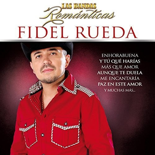 Fidel Rueda: Las Bandas Romanticas - COMPACT DISCS
