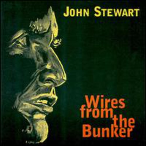 John Stewart: Wires from the Bunker - COMPACT DISCS