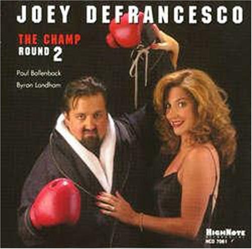 Joey DeFrancesco: The Champ Round 2 - COMPACT DISCS