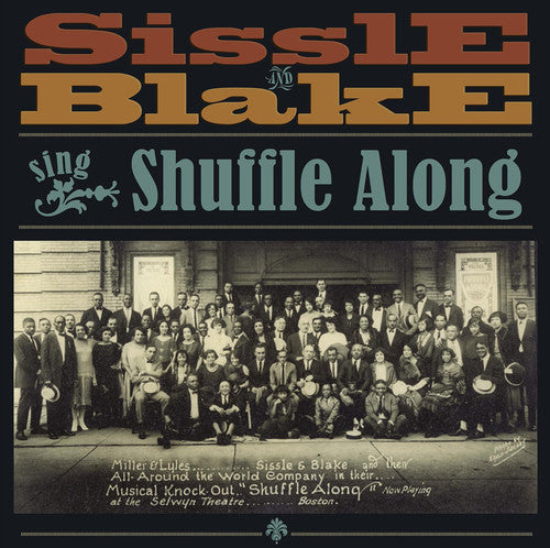 Sissle, Noble / Blake, Eubie / Browning, Harold: Sissle and Blake Sing Shuffle Along - COMPACT DISCS