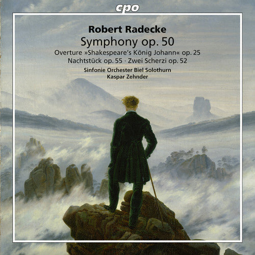 Radecke, Robert / Zehnder, Kaspar: Robert Radecke: Symphonic Works - COMPACT DISCS