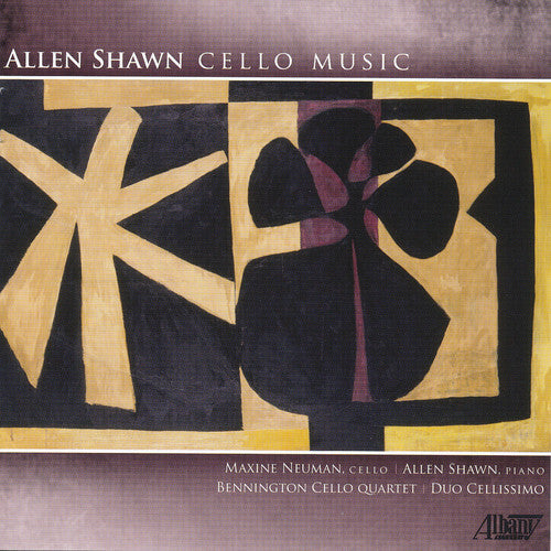 Shawn / Neuman: Allen Shawn: Cello Works - COMPACT DISCS