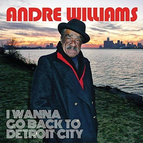Andre Williams: I Wanna Go Back To Detroit City - VINYL LP
