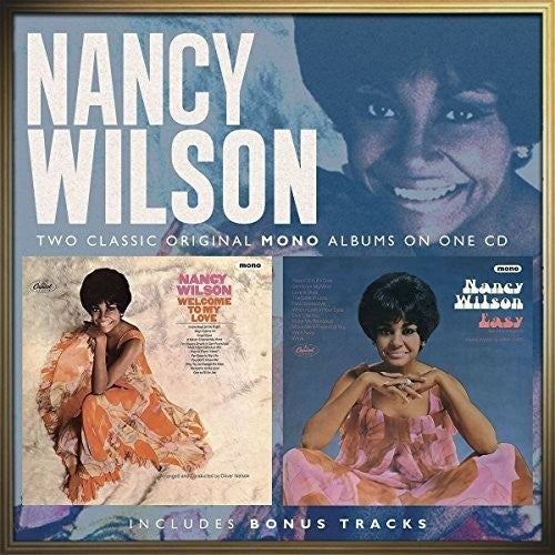 Nancy Wilson: Welcome To My Love / Easy - COMPACT DISCS