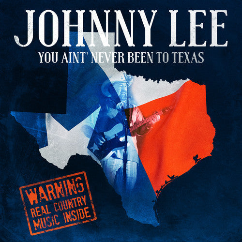 Johnny Lee: You Ain't Never Been To Texas - COMPACT DISCS
