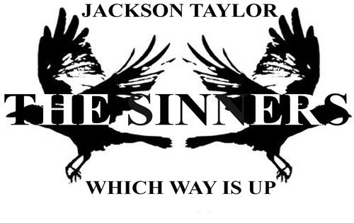 Jackson Taylor & Sinners: Which Way Is Up - COMPACT DISCS