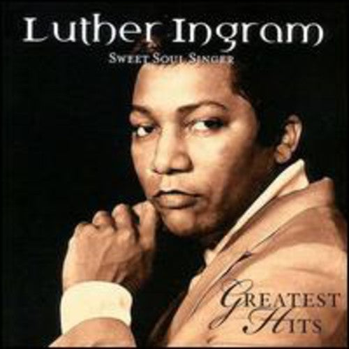 Luther Ingram: Greatest Hits - COMPACT DISCS