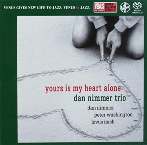 Dan Nimmer: Yours Is My Heart Alone - SUPER-AUDIO CD
