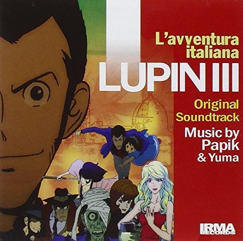 Papik / Yuma / Bruna, Ely: Lupin III: L'Avventura Italiana (Original Soundtrack) - COMPACT DISCS