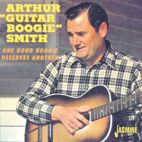 Arthur Smith Guitar Boogie: One Good Boogie Deserves Another - COMPACT DISCS