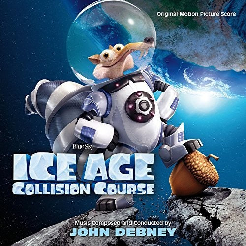 John Debney: Ice Age: Collision Course (Score) (Original Soundtrack) - COMPACT DISCS