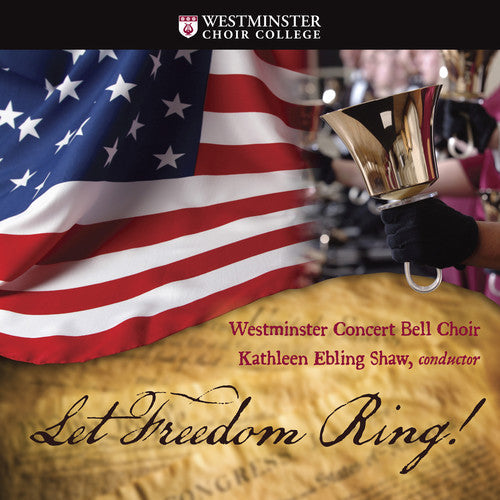 Berlin, I. / Westminster Concert Bell Choir: Let Freedom Ring - COMPACT DISCS
