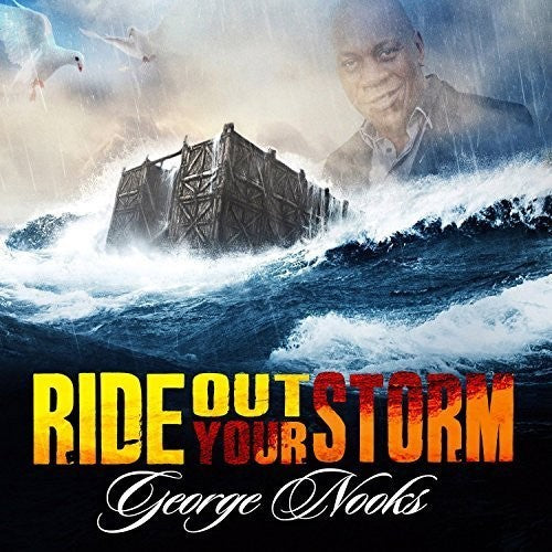 George Nooks: Ride Out Your Storm - COMPACT DISCS