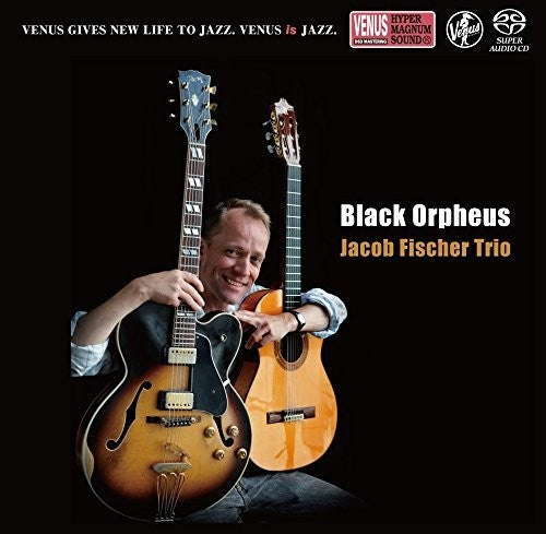 Jacob Fischer: Black Orpheus - SUPER-AUDIO CD