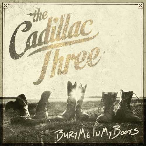The Cadillac Three: Bury Me In My Boots - COMPACT DISCS