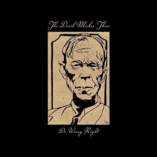 The Devil Makes Three: Do Wrong Right - COMPACT DISCS