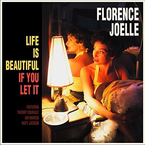 Florence Joelle: Life Is Beautiful If You Let It - VINYL LP