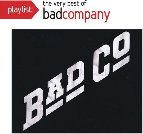 Bad Company: Playlist: Very Best of - COMPACT DISCS