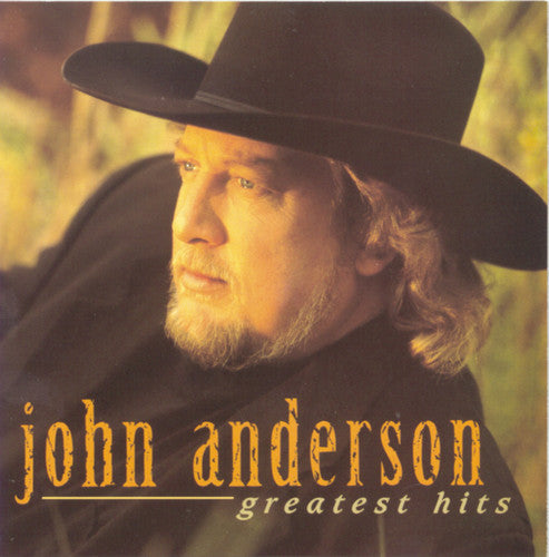 John Anderson: Greatest Hits - COMPACT DISCS