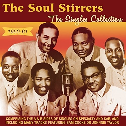 The Soul Stirrers: Singles Collection 1950-61 - COMPACT DISCS