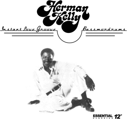 Herman Kelly: Instant Love Groove / Bassmordrums - COMPACT DISCS