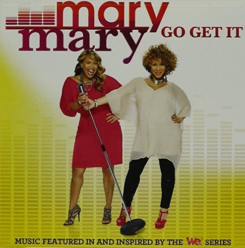 Mary Mary: Go Get It - COMPACT DISCS