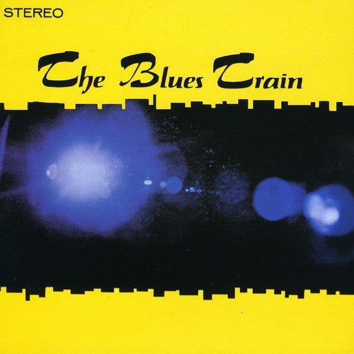 The Blues Train: The Blues Train - COMPACT DISCS