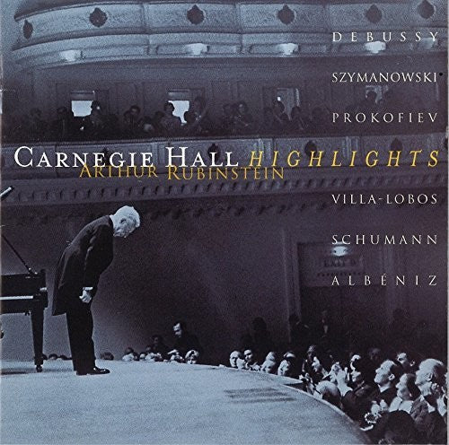 Arthur Rubinstein: Carnegie Hall Recital Highlights - COMPACT DISCS