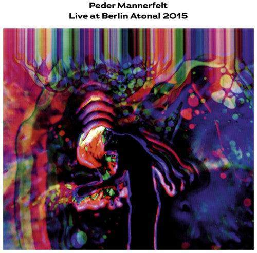 Peder Mannerfelt: Live At Berlin Atonal 2015 - 12-INCH SINGLE