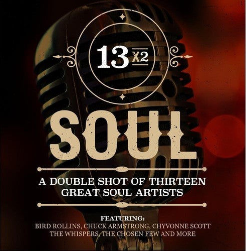 Various Artists: 13x2 Soul: A Double Shot Of Thirteen Great Soul Artists - COMPACT DISCS