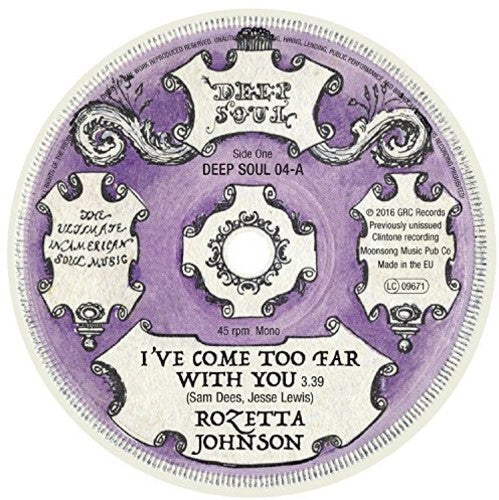 Roszetta Johnson: I've Come Too Far With You / Who You Gonna Love - 7-INCH SINGLE