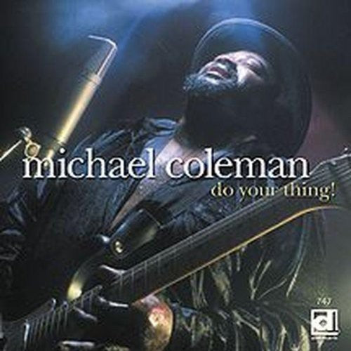 Michael Coleman: Do Your Thing - COMPACT DISCS
