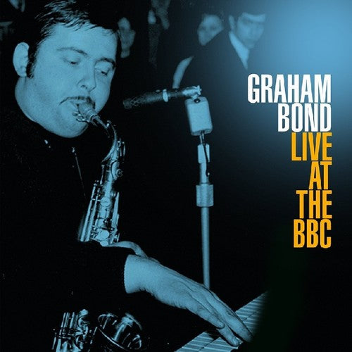 Graham Bond: Live At The BBC - VINYL LP