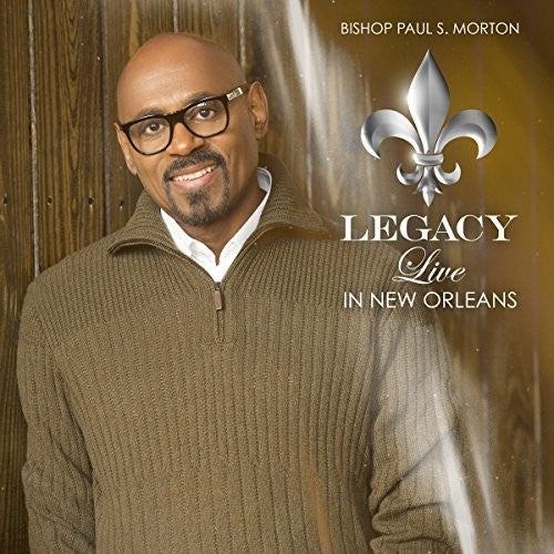 Paul Morton Bishop: Legacy: Live In New Orleans - COMPACT DISCS