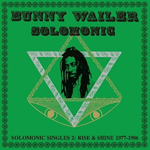 Bunny Wailer: Solomonic Singles 2: Rise And Shine 1977-1986 - VINYL LP