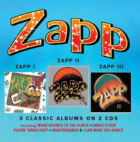 Zapp: Zapp I / Zapp Ii / Zapp Iii - COMPACT DISCS