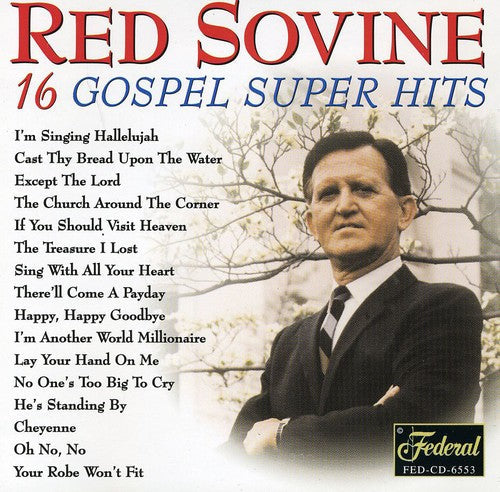 Red Sovine: 16 Gospel Super Hits - COMPACT DISCS