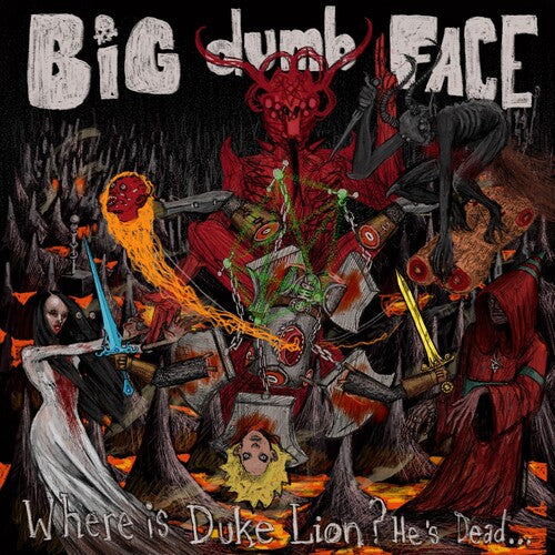 Big Dumb Face: Where is Duke Lion? He's Dead... - COMPACT DISCS