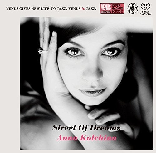 Kolchina, Anna: Street Of Dreams - SUPER-AUDIO CD