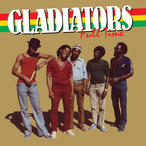 The Gladiators: Full Time - COMPACT DISCS