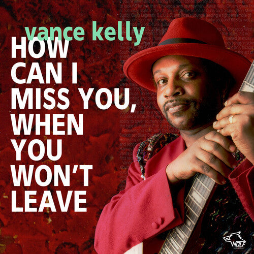 Vance Kelly: How Can I Miss You If You Don't Leave - COMPACT DISCS