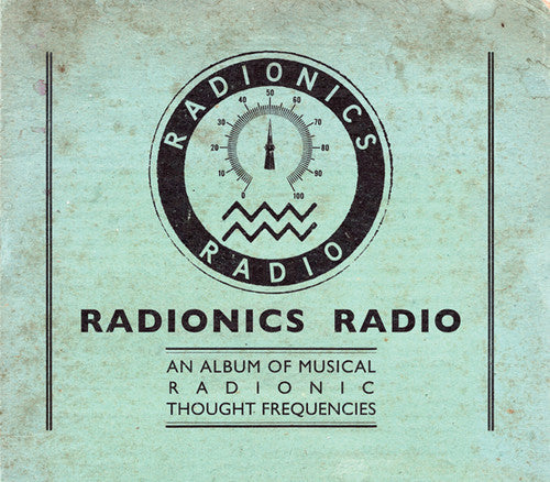 Radionics Radio: An Album Of Musical Radionic Thought Frequencies - COMPACT DISCS