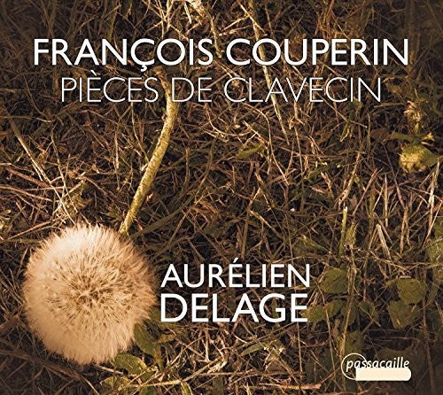 Couperin / Delage: Couperin: Pieces de Clavecin - COMPACT DISCS