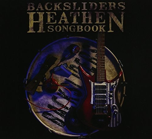 The Backsliders: Heathen Songbook - COMPACT DISCS