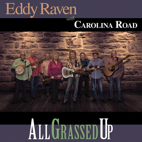 Eddy Raven: All Grassed Up - COMPACT DISCS
