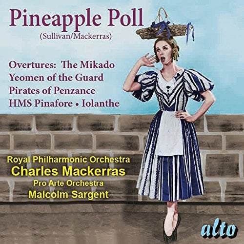 Mackerras / London Symphony Orchestra: Sullivan: Pineapple Poll (ballet) Overtures - COMPACT DISCS