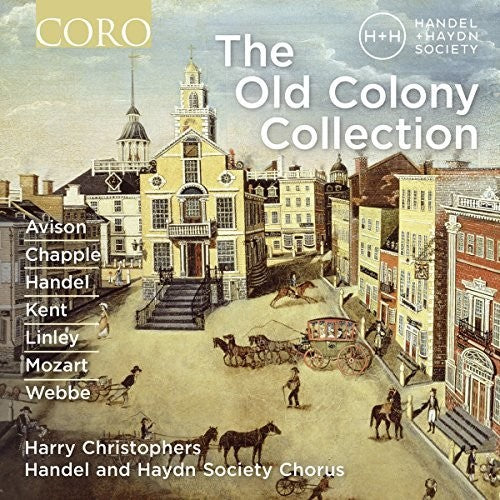 Anonymous / Christophers / Handel & Haydn: The Old Colony Collection - COMPACT DISCS