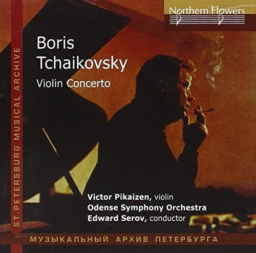 Pikayzen / Serov: Boris Tchaikovsky - Violin Concerto - COMPACT DISCS